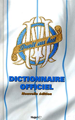 Beispielbild fr DICTIONNAIRE OFFICIEL DE L'OLYMPIQUE DE MARSEILLE zum Verkauf von Ammareal