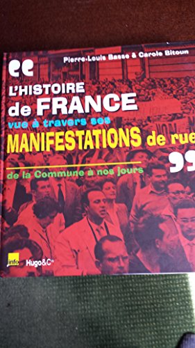 Beispielbild fr L'Histoire de France vue  travers ses manisfestations de rue zum Verkauf von Ammareal