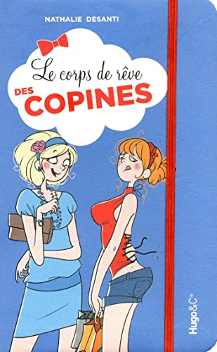 Beispielbild fr LE CORPS DE REVE DES COPINES Dessanti, Nathalie zum Verkauf von LIVREAUTRESORSAS