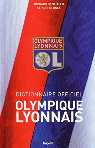 Stock image for DICTIONNAIRE OFFICIEL OLYMPIQUE LYONNAIS for sale by Ammareal