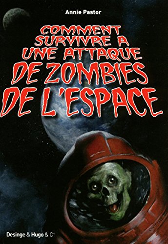 Beispielbild fr Comment survivre  une attaque de zombies de l'espace zum Verkauf von medimops