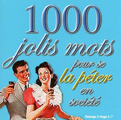 Beispielbild fr 1000 JOLIS MOTS POUR BRILLER EN SOCIETE zum Verkauf von Ammareal