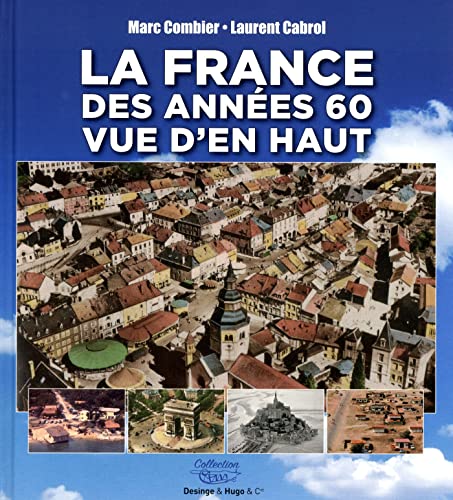 Stock image for La France des annes 60 vue d'en haut for sale by Ammareal