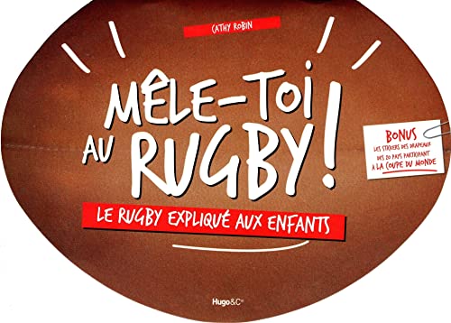 Beispielbild fr Mle-toi au rugby !: Le rugby expliqu aux enfants zum Verkauf von Ammareal