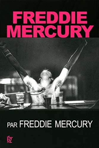 9782755609059: Freddie Mercury par Freddie Mercury