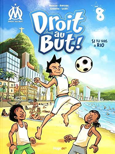 Stock image for droit au but ! Tome 8 : si tu vas  Rio for sale by Chapitre.com : livres et presse ancienne