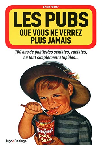 Stock image for Les pubs que vous ne verrez plus jamais for sale by Better World Books