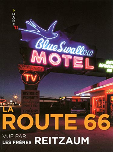 9782755610710: La route 66 vue par Les Frres Reitzaum