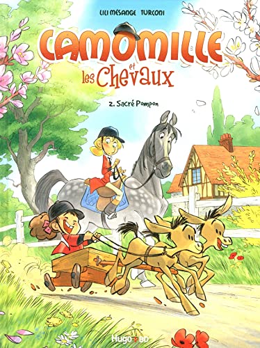Beispielbild fr Camomille et les chevaux T02 Sacr Pompon (02) zum Verkauf von Ammareal