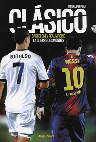 Stock image for Clasico Barcelone/Real Madrid La guerre des mondes for sale by Ammareal