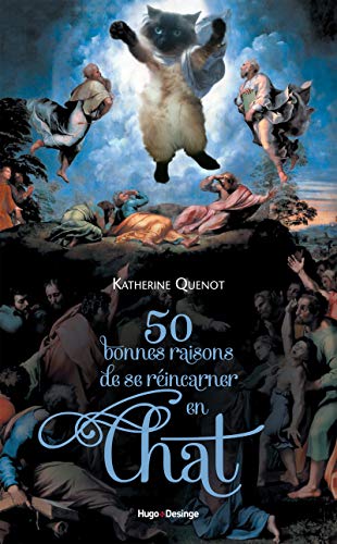 Stock image for 50 bonnes raisons de se r incarner en chat [Paperback] Quenot, Katherine for sale by LIVREAUTRESORSAS