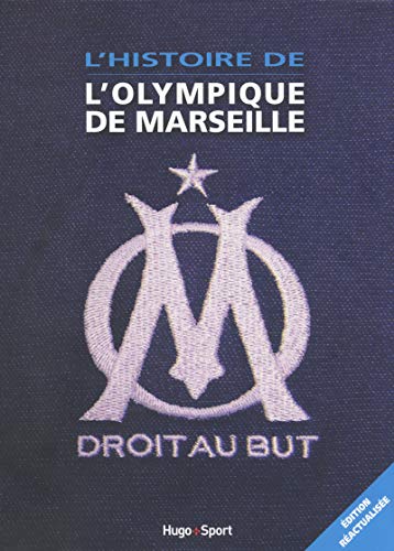 Stock image for L'histoire de l'Olympique de Marseille for sale by Ammareal