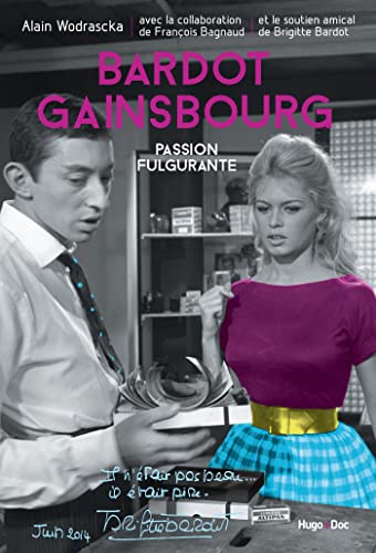 Stock image for Bardot/Gainsbourg, Passion fulgurante for sale by Le Monde de Kamlia