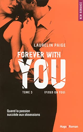 Stock image for Forever with you - tome 3 (Fixed on you) (03) for sale by Buchpark