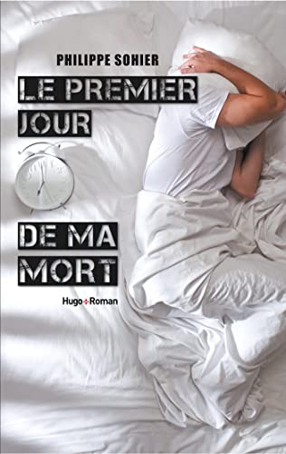 9782755617689: Le premier jour de ma mort