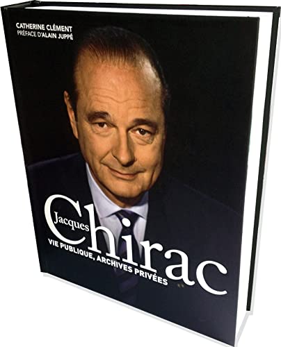 9782755618853: Jacques Chirac Vie publique, archives prives