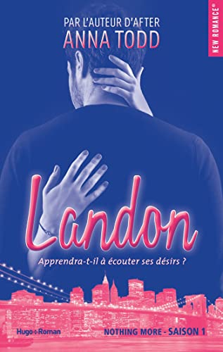 Stock image for Nothing More. Vol. 1. Landon : Apprendra-t-il  couter Ses Dsirs ? for sale by RECYCLIVRE