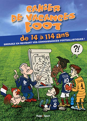 Imagen de archivo de Cahier de vacances Foot 2016 Collectif a la venta por BIBLIO-NET