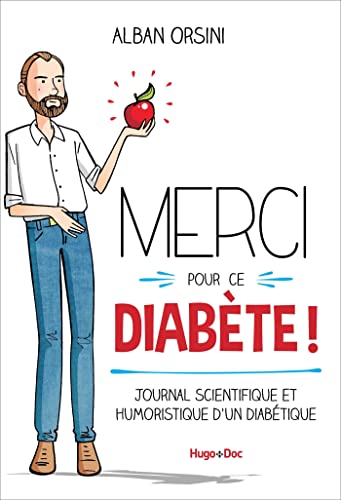 Beispielbild fr Merci pour ce diabte - Journal scientifique et humoristique d'un diabtique zum Verkauf von Ammareal