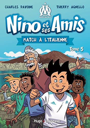 Stock image for Nino et ses amis, Tome 5 : Match  l'italienne for sale by Revaluation Books