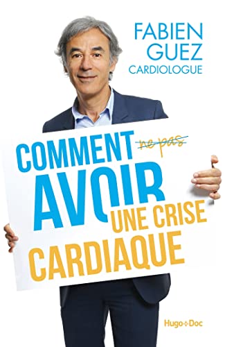 Beispielbild fr Comment Avoir Une Crise Cardiaque zum Verkauf von RECYCLIVRE
