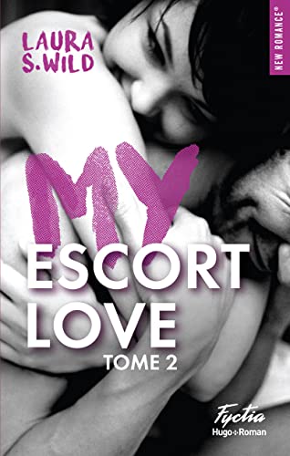 Beispielbild fr My escort love - tome 2 (02) zum Verkauf von medimops