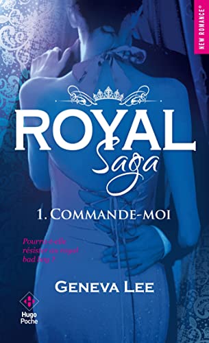 Beispielbild fr Royal Saga, Tome 1 : Commande-moi zum Verkauf von medimops