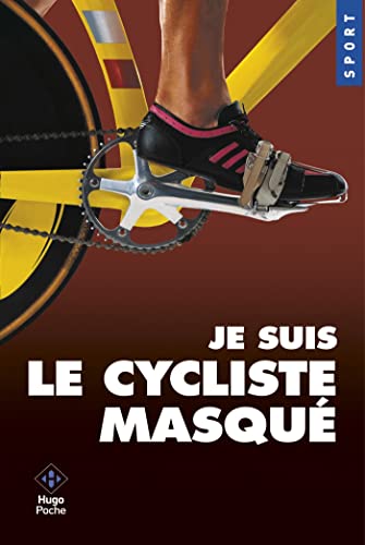 Stock image for Je suis le cycliste masqu (Sport) for sale by WorldofBooks