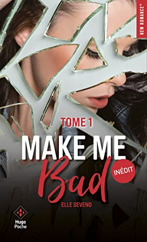 Imagen de archivo de Make me bad - tome 1 a la venta por Librairie Th  la page