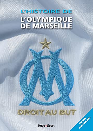 Stock image for L'histoire de l'Olympique de Marseille for sale by Le Monde de Kamlia