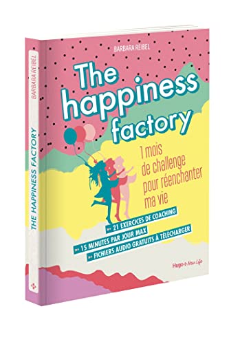 Stock image for The happiness factory - 1 mois de challenge pour renchanter ma vie for sale by medimops