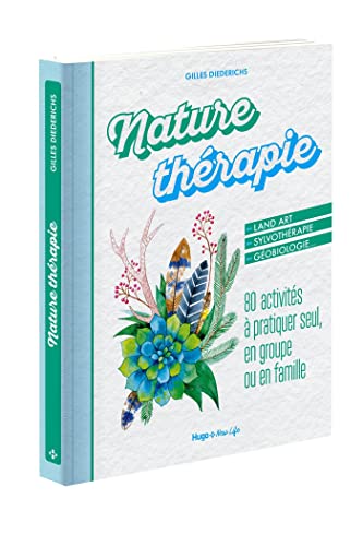 9782755637687: Nature thrapie - 80 activits  pratiquer seul, en groupe ou en famille