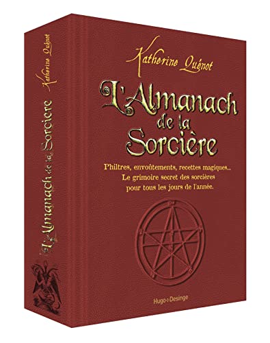 9782755639230: L'almanach de la sorcire: Philtre, envotements, recettes magiques... Le grimoire secret des sorcires pour tous les jours de l'anne