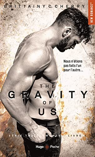 The gravity of us (Série The elements) - tome 4 (4) - Cherry, Brittainy c