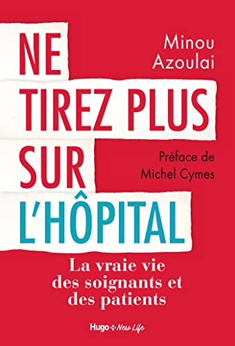 Stock image for Ne tirez plus sur l'hpital for sale by Librairie Th  la page