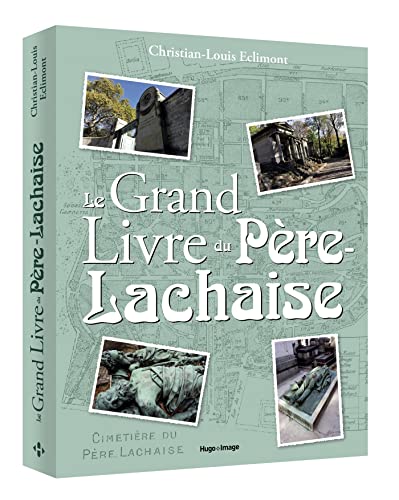 Imagen de archivo de Le Grand Livre du Pre-Lachaise a la venta por medimops