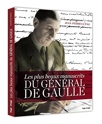 Beispielbild fr Les plus beaux manuscrits du g n ral de Gaulle zum Verkauf von WorldofBooks
