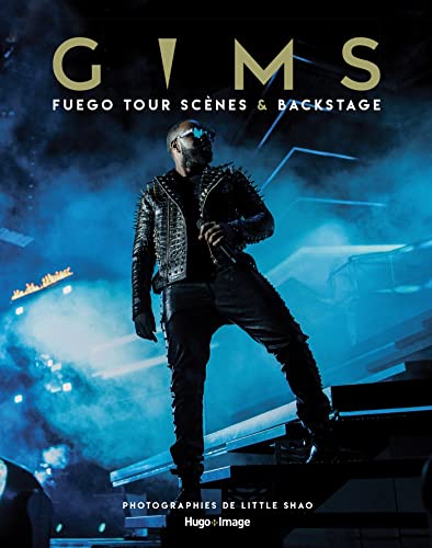 Beispielbild fr Gims - Fuego tour Scnes & backstage [Broch] Dupuis, Julien et Gims zum Verkauf von BIBLIO-NET