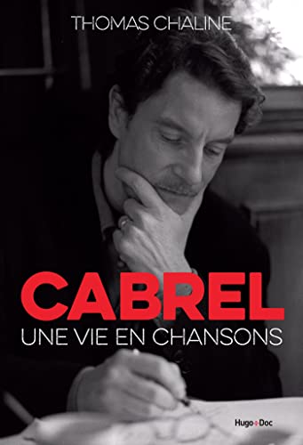 Imagen de archivo de Cabrel - Une vie en chansons a la venta por Buchpark