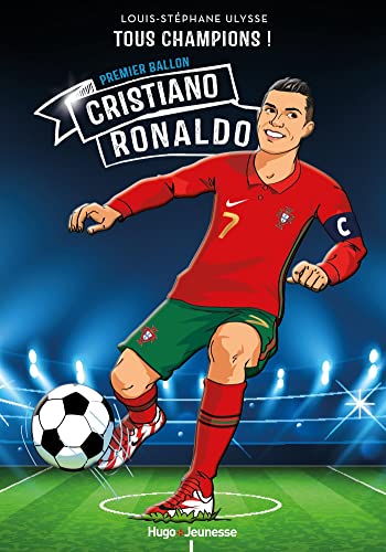 Beispielbild fr Cristiano Ronaldo - Le huitime ballon d'or - Tous Champions - Tome 7: Premier ballon zum Verkauf von Ammareal