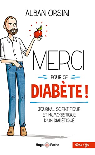Stock image for Merci pour ce diabte - Journal scientifique et humoristique d'un diabtique for sale by medimops