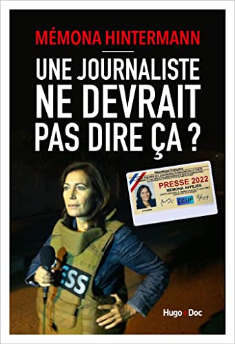 Stock image for Une journaliste ne devrait pas dire a for sale by Librairie Th  la page