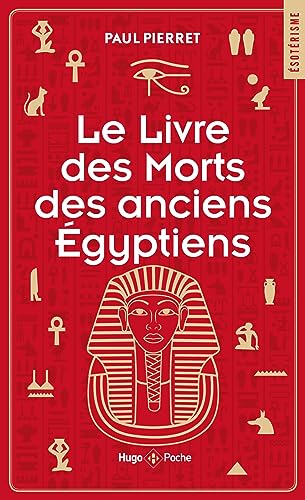 Stock image for Le livre des morts des anciens Egyptiens [FRENCH LANGUAGE - Soft Cover ] for sale by booksXpress