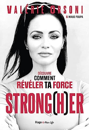 Stock image for Strong(h)er: Découvre comment révéler ta force [FRENCH LANGUAGE - Soft Cover ] for sale by booksXpress