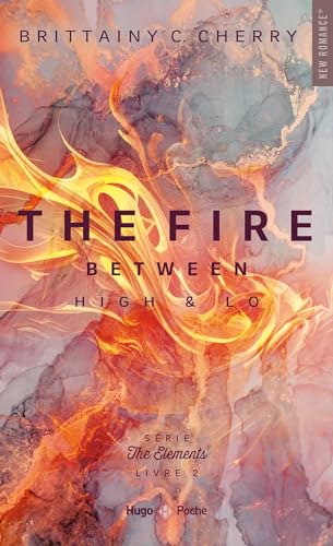 Beispielbild fr The elements - Tome 2: The fire between high & lo zum Verkauf von medimops