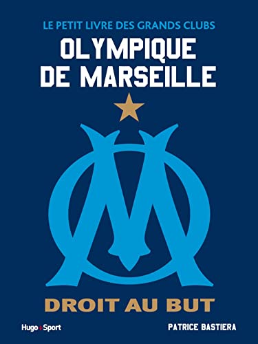 Imagen de archivo de Le petit livre des grands clubs - Olympique de Marseille a la venta por Librairie Th  la page