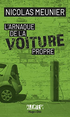 Imagen de archivo de L'arnaque De La Voiture Propre a la venta por RECYCLIVRE