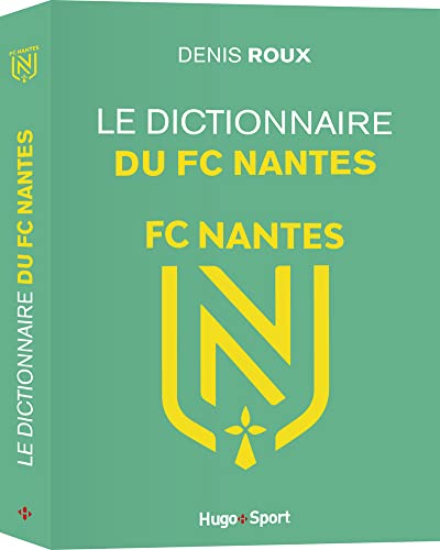 Beispielbild fr Le dictionnaire du FC Nantes zum Verkauf von Gallix