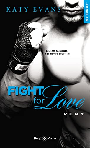 Imagen de archivo de Fight for love - Tome 3 Remy a la venta por medimops