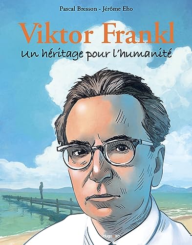 Beispielbild fr Viktor FRANKL : Un hritage pour l'humanit zum Verkauf von medimops